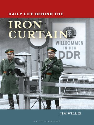 cover image of Daily Life behind the Iron Curtain